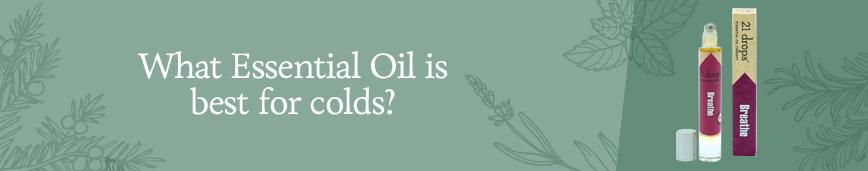 What essential oil is best for colds? - K Sahai